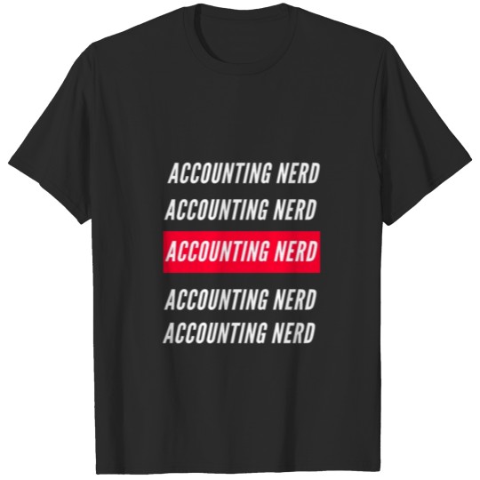 Discover Accounting nerd T-shirt