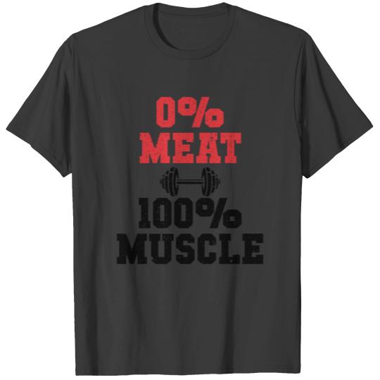 Vegan Meatless Muscle Quote Present T-shirt