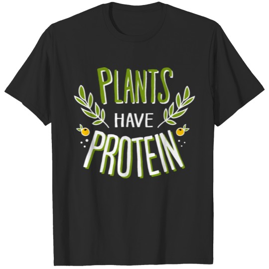 Discover Plants have Protein T-shirt