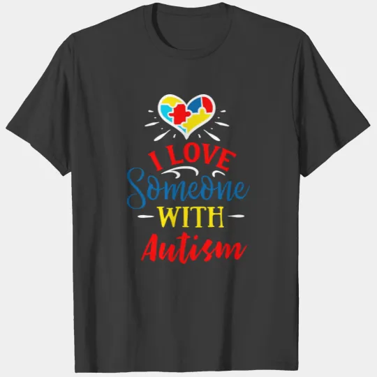 Autism Awareness I Love Someone With Autism Mom T-shirt
