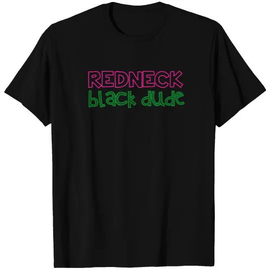 Redneck Black Dude T-shirt