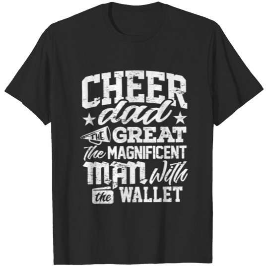 Discover Cheerleader Dad Shirt The Man The Wallet Gift Tee T-shirt