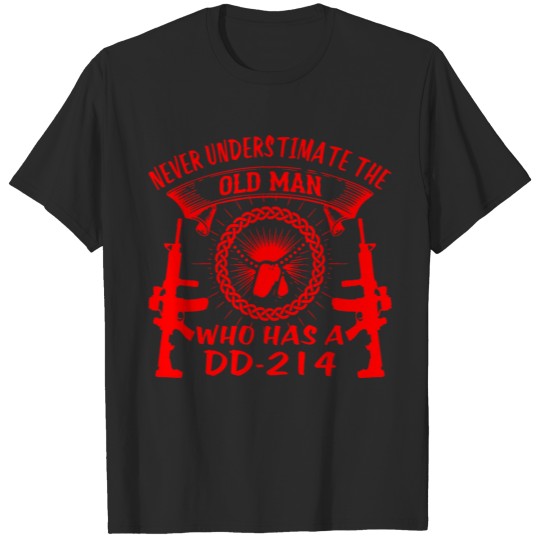 Discover Never Underestimate The Old Man Who Has A DD-214 T-shirt