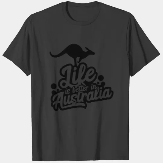 Discover Life is Better in Australia T-shirt