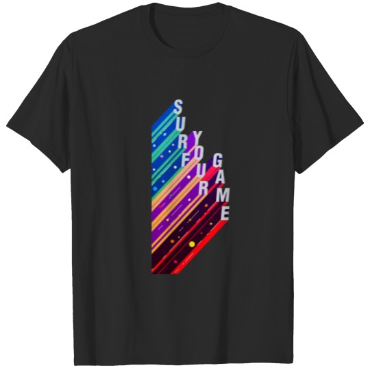 Discover surf your game T-shirt