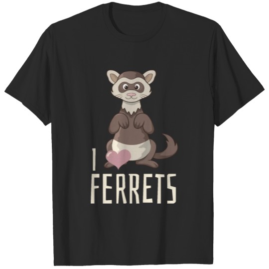 Discover Ferrets Design I Love Ferrets Cool Gift Idea T-shirt