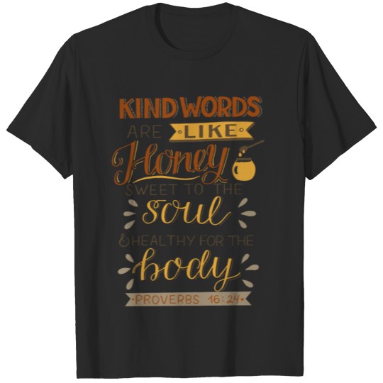 Discover Kind Words Are Like Honey Christian Religious T-shirt