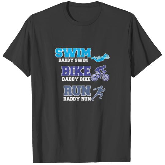 Swim Bike Run Daddy Triathlon Father T-shirt