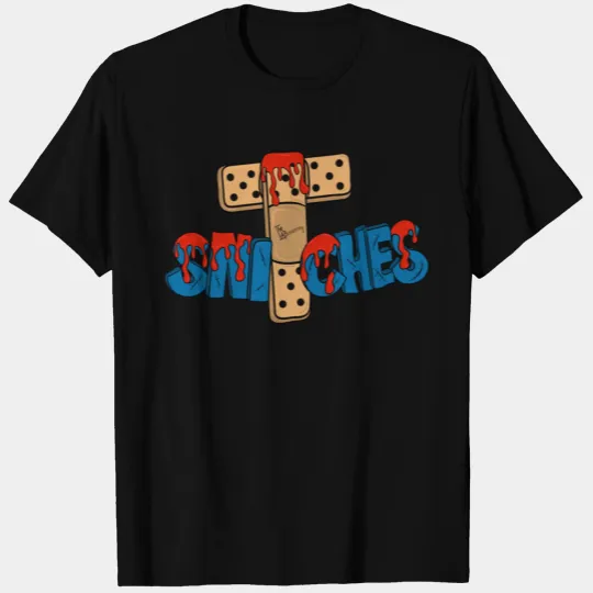 Snitches Get Stitches T-shirt