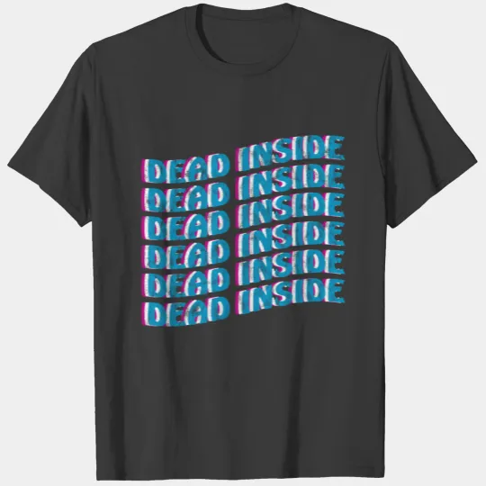 Dead Inside Nerd Otaku T-shirt