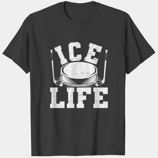 ice hockey life! winter sports T-shirt