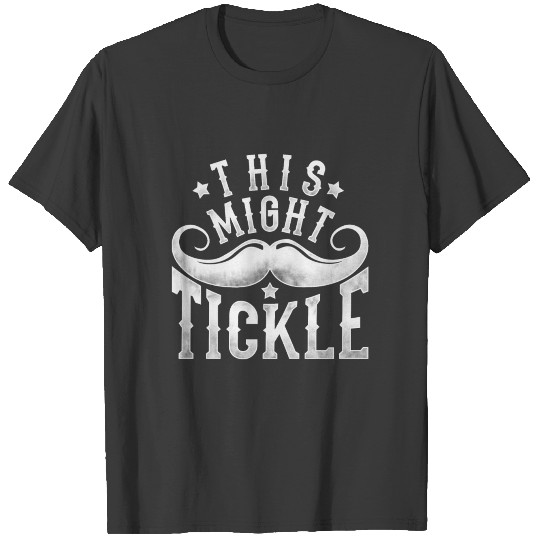 this might tickle! Beard movember mustache gift T-shirt