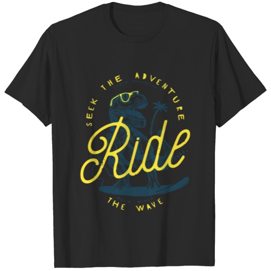 Discover Seek The Adventure Chase Mavericks Ride Palm Beach T-shirt