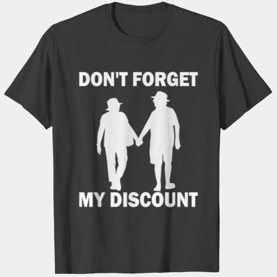 Don’t Forget My Senior Discount Funny Grandparents T-shirt