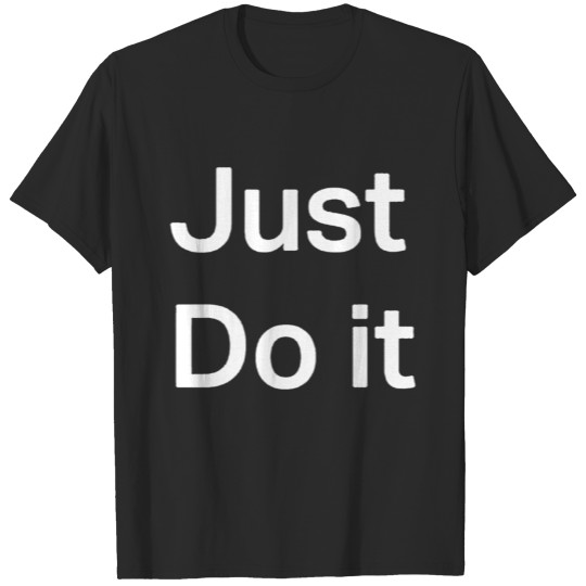 Discover Just Do It Quote T-shirt