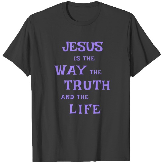 Jesus is Lord, saves, bible quote, Christ, church T-shirt