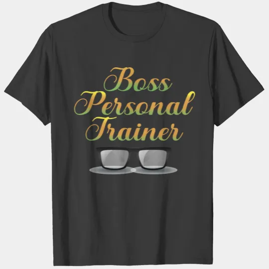 Boss personal trainer Tee T-shirt