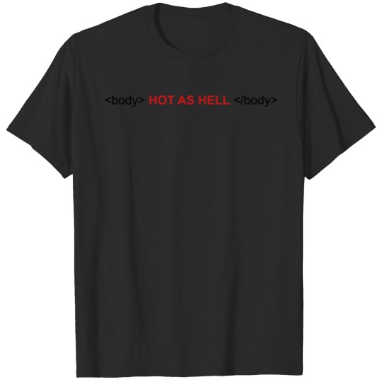 Discover Code - Body hot as hell T-shirt