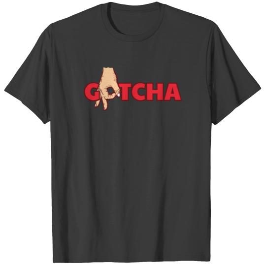 Gotcha Funny Circle Game product T-shirt