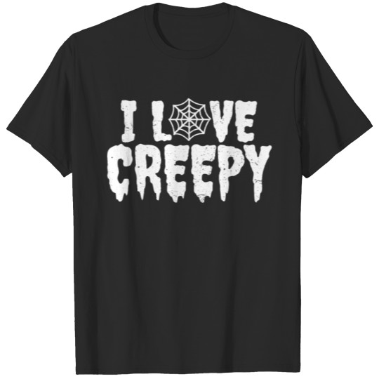 Discover I LOVE CREEPY T-shirt