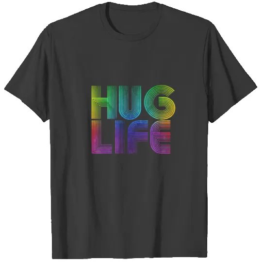 Hug Life Love colorful T-shirt