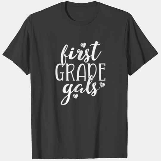 First Grade Gals Teacher Team TShirt Women Squad T-shirt