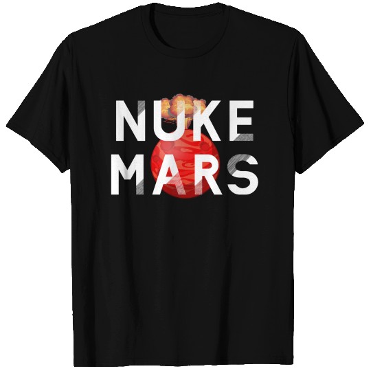 Nuke Mars Exploration Space Science T-shirt