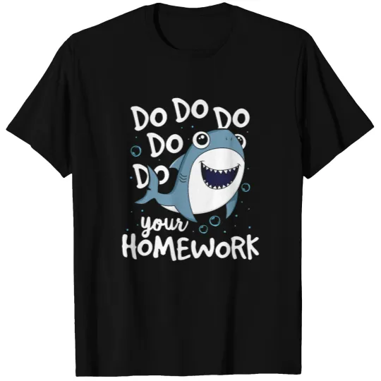Do Do Do Your Homework Teacher Shark TShirt T-shirt