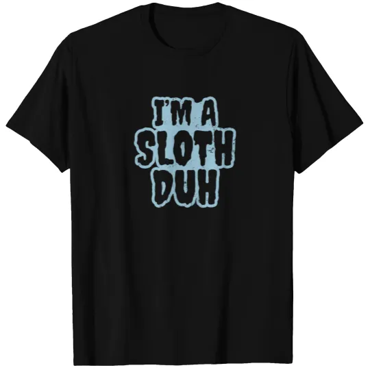 Sloth Halloween I'm A Sloth Duh Gift T-shirt