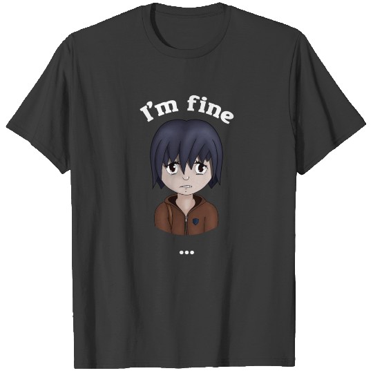 I'm fine T-shirt