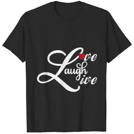 Discover Love Laugh Live with Heart Valentines Day Gift T-shirt