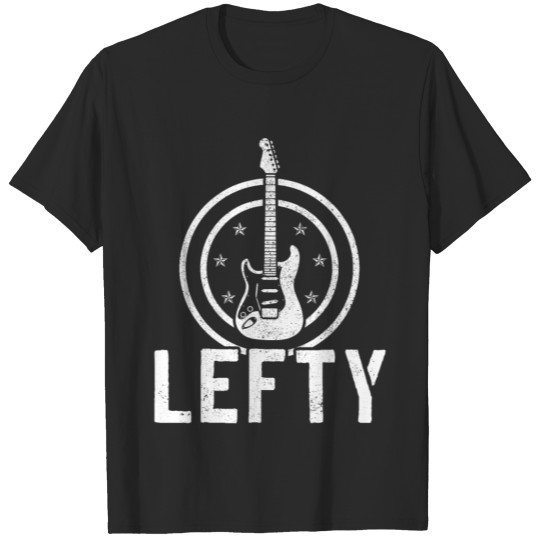 Discover Lefty - Left Handed Guitar Player Funny Gift T-shirt