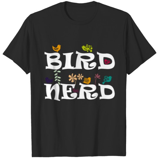 bird nerd gift for ornithologists, cool and cute T-shirt