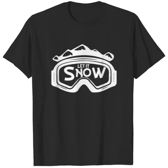Discover Let it snow for Snowboarder und ski rider T-shirt