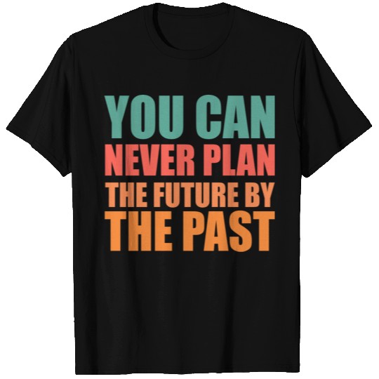 Future quote - Vintage Typography T-shirt
