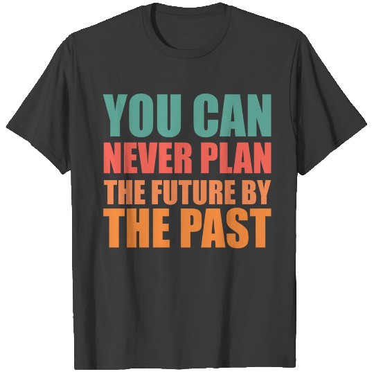Future quote - Vintage Typography T-shirt