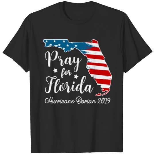 Discover Pray for Florida Hurricane Dorian White T-shirt
