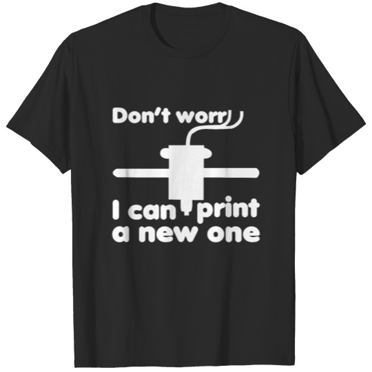 Discover Funny 3D Printer Owner 3D Printing Joke T-shirt
