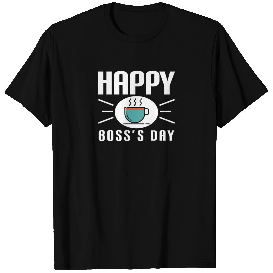 Happy Boss's Day T-shirt