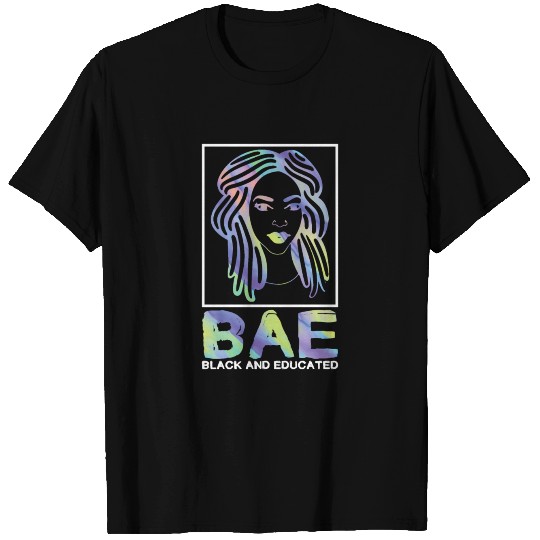 Bae Black And Educated Black Queen Gift Women T-shirt