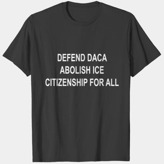 Discover Defend DACA Abolish ICE Citizenship For All Shirt T-shirt