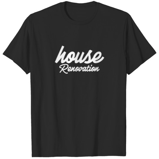 Discover Restorate Renovation Restoration Renovate House T-shirt