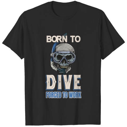 Discover Divers Saying Diving Goggles Skull T-shirt