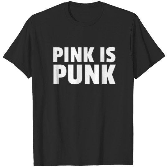 Pink Is Punk T-shirt