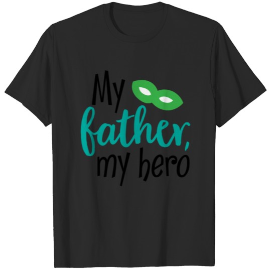 Discover My Father My Hero T-shirt
