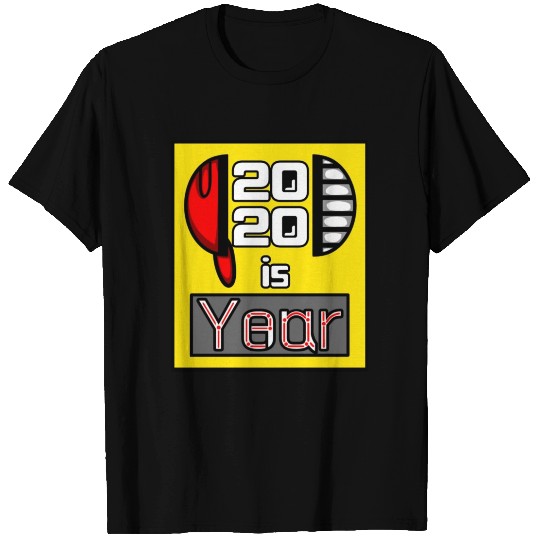 2020 is your year with teeth and a red cap. T-shirt