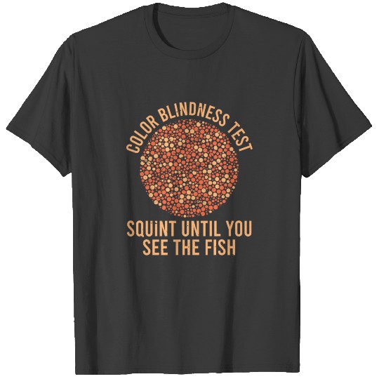 Color Blind Color Blindness Test Gift T-shirt