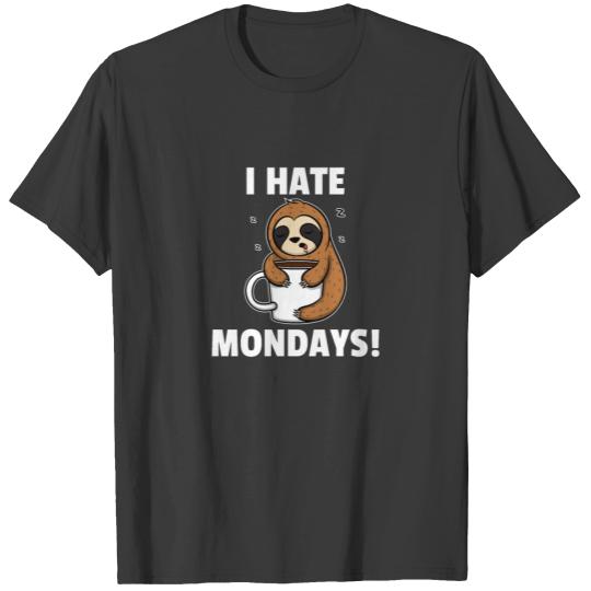 I Hate Mondays Cute Tired Sloth Hugs Coffee T-shirt