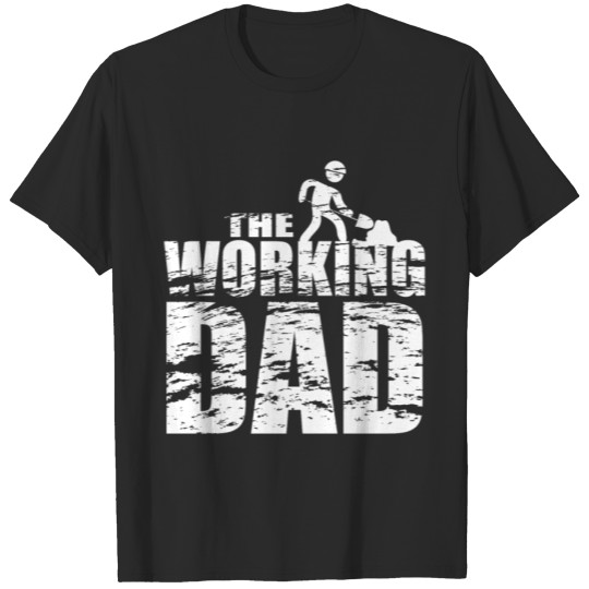 Discover The Working Dad T-shirt