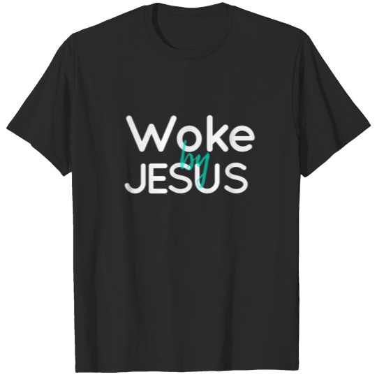 Woke By Jesus - Funny Millennial Christian Gift T-shirt